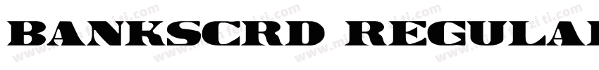 BankScrD Regular字体转换